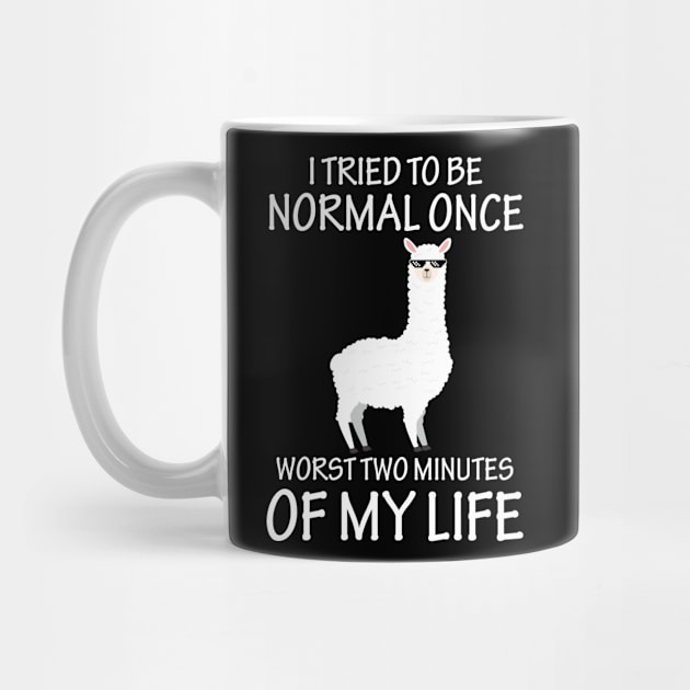 i tried to be normal once worst two minutes of my life by outdoorlover